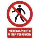 Znak Bhp - Nieupoważnionym Wstęp Wzbroniony - Gc 005 Bk Pn