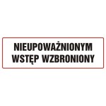 Znak - Nieupoważnionym Wstęp Wzbroniony - Nd002 Bh Pn
