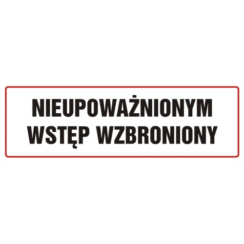 znak-nieupowaznionym-wstep-wzbroniony-nd002-bh-pn.jpg