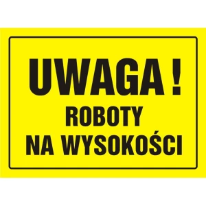 Tablica Budowlana - Uwaga! Roboty Na Wysokości - Oa 004 Dy Pn